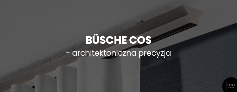 Büsche Cos - architektoniczna precyzja i elegancja