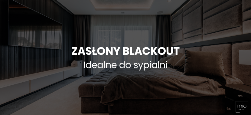 Zasłony blackout: Idealne rozwiązanie dla zaciemnienia w sypialni