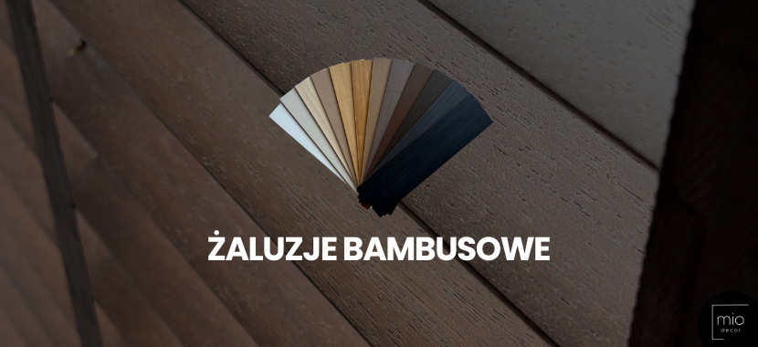 Żaluzje Bambusowe – lekkość i naturalny urok w Twoim domu
