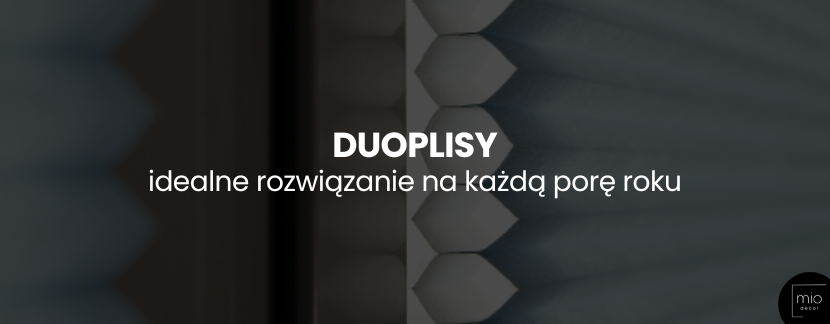Duoplisy – idealne rozwiązanie na każdą porę roku
