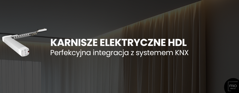 Karnisze elektryczne HDL – perfekcyjna integracja z systemem KNX