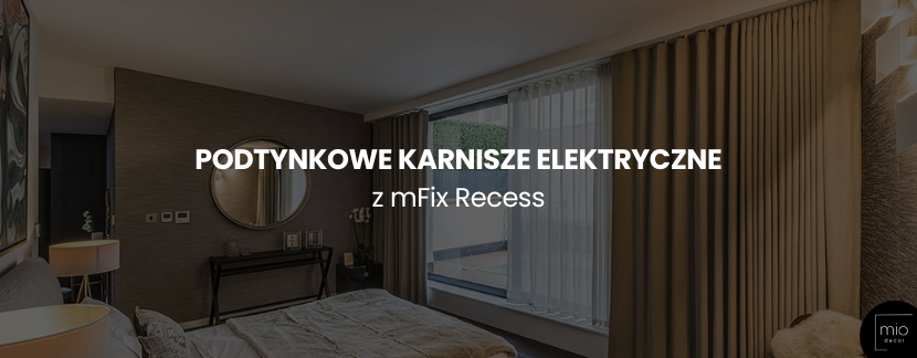Podtynkowe karnisze elektryczne z